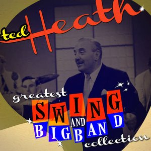 Greatest Swing & Big Band Collection