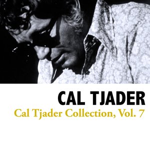 Cal Tjader Collection, Vol. 7