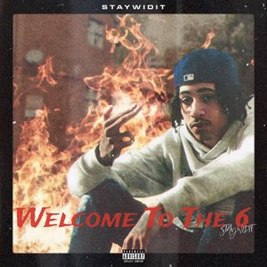 Welcome To The 6