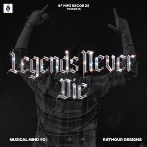 Legends Never Die - Single