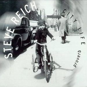 Steve Reich - City Life - Zortam Music
