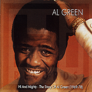 Al Green - Hi And Mighty - The Story Of Al Green - Zortam Music