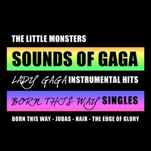Sounds Of Gaga (Lady Gaga Instrumental Hits) [Born This Way Singles]