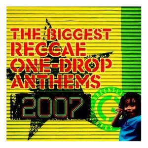 Imagem de 'The Biggest Reggae One-Drop Anthems 2007'