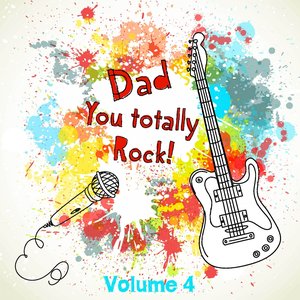 My Dad Totally Rocks, Vol. 4