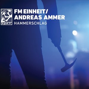 “FM Einheit/Andreas Ammer”的封面