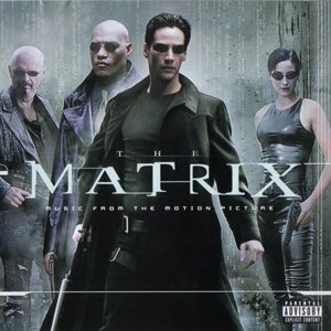 The Matrix (Music From The Motion Picture)