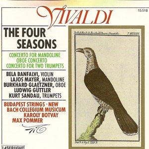 Vivaldi: The Four Seasons (Budapest Strings: Karoly Botvay, Neues Bachisches Collegium Musicum: Max Pomer)