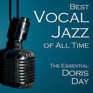 Best Vocal Jazz of All Time: The Essential Doris Day