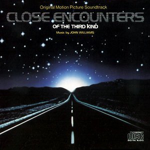 Close Encounters Of The Third Kind (Original Motion Picture Soundtrack)