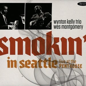 Smokin’ in Seattle (Live at the Penthouse, 1966)