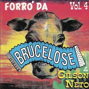 Forró da Brucelose & Gilson Neto, Vol. 4