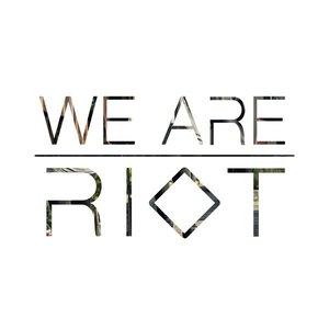 We Are Riot