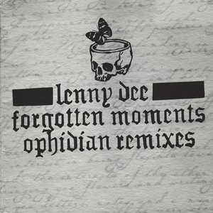 “Forgotten Moments - Ophidian Remixes”的封面