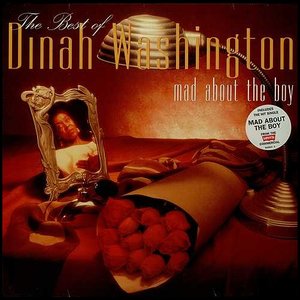 Mad About the Boy (The Best of Dinah Washington)