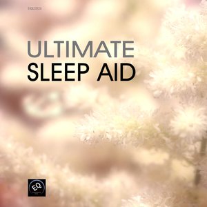 Ultimate Sleep Aid (Relaxing Music for Sleep) - Relaxation Music to Help You Sleep