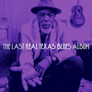 The Last Real Texas Blues Album