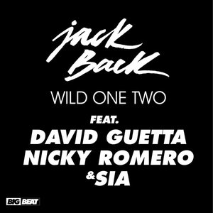 Wild One Two (Remixes) [feat. David Guetta, Nicky Romero & Sia] - EP