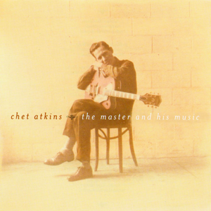 Chet Atkins - The Master And His Music