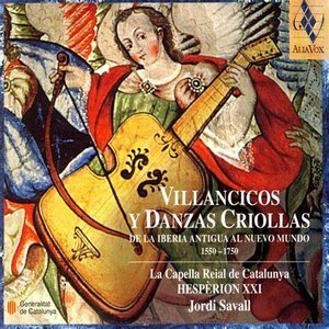 Villancicos y Danzas Criollas de la Iberia Antigua al Nuevo Mundo 1550–1750