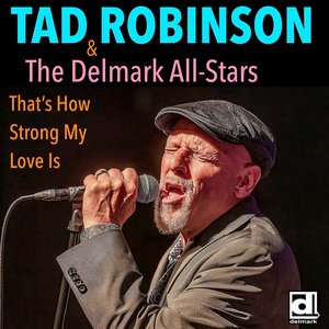 That's How Strong My Love Is (Live) [feat. Delmark All-Stars] - Single
