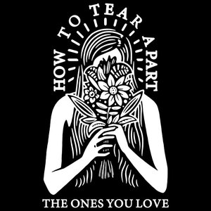 How to Tear Apart the Ones You Love - Single