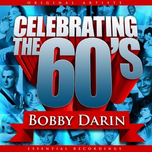 Celebrating the 60's: Bobby Darin
