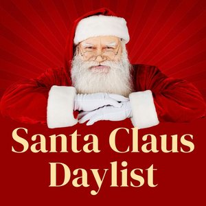 Santa Claus Daylist