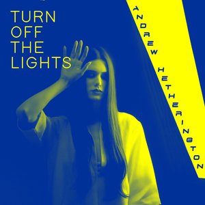 Turn Off the Lights