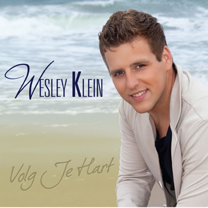 Wesley Klein - Het Beste Van 5 Jaar 100 Nl - Zortam Music
