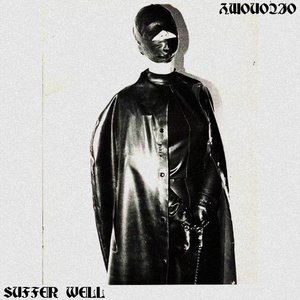 SUFFER WELL
