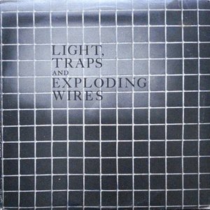 Light, Traps and Exploding Wires