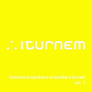Misstress Barbara vs. Barbara Brown Vol. 1