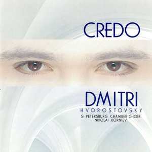 Credo (Dmitri Hvorostovsky – The Philips Recitals, Vol. 7)