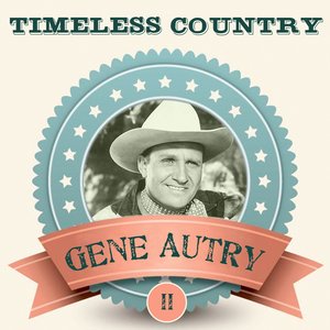 Sing Cowboy Sing - Gene Autry, Vol. 2