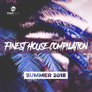 Finest House Compilation (Summer 2018)