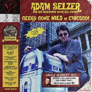 Geeks Gone Wild in Chicago (live) DIGITAL EDITION