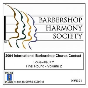 2004 International Barbershop Chorus Contest - Final Round - Volume 2