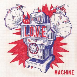 L.O.V.E. Machine