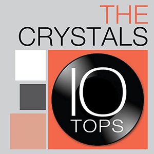 10 Tops: The Crystals