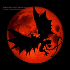 DEVILMAN crybaby (Original Soundtrack)