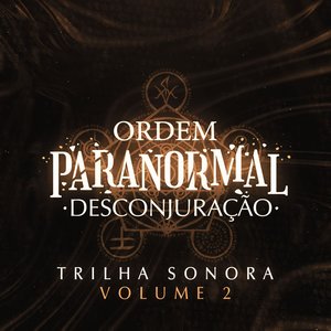 Ordem Paranormal: Desconjuração, Vol. 2 (Trilha Sonora Original)