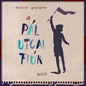Dés & Geszti: A Pál Utcai Fiúk (Musical)