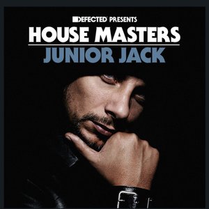 Defected Presents House Masters - Junior Jack