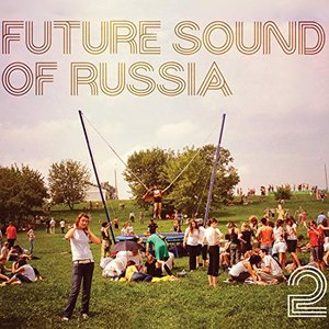 Future Sound Of Russia 2