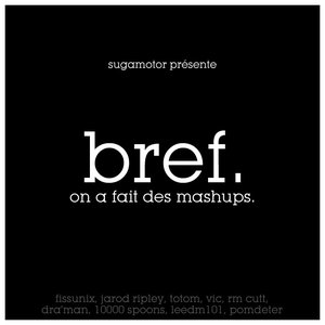 Bref, on a fait des mashups