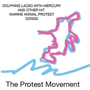 Dolphins Laced with Mercury and Other Hit Marine Animal Protest Songs
