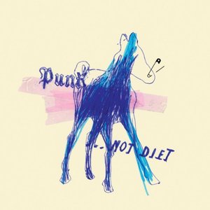 Punk..... Not Diet!