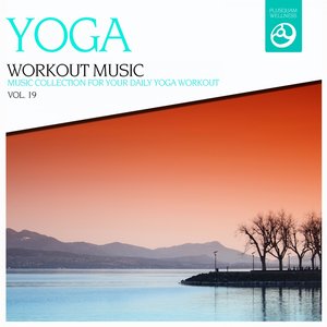 Yoga Workout Music, Vol. 19