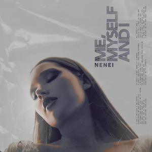 Nenei - Me, Myself and I - Zortam Music